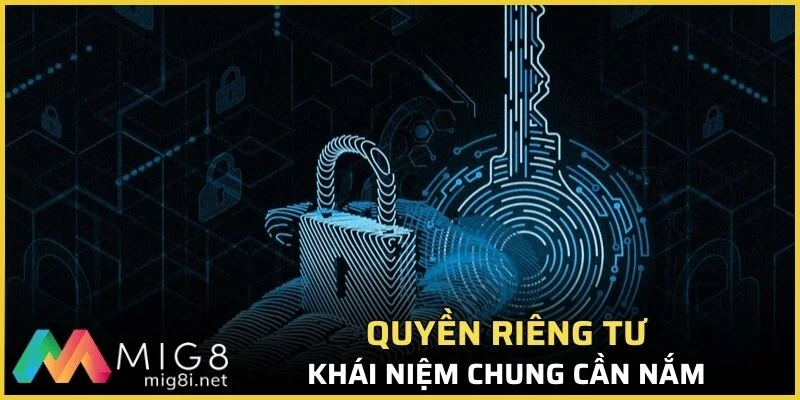 Hiểu về khái niệm quyền riêng tư