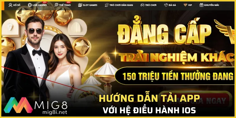 Hướng dẫn chi tiết thao tác tải app Mig8 trên hệ điều hành iOS