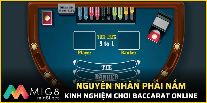 Nguyên nhân phải nắm kinh nghiệm chơi Baccarat online