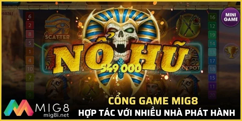 Nhà cái hợp tác với nhiều nhà phát hành danh tiếng